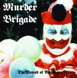 Murder Brigade - The Sound Of Violence