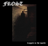 FROST - TRAPPED IN THE WORLD, CD